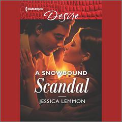 A Snowbound Scandal Audiobook, by Jessica Lemmon