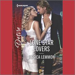 Lone Star Lovers Audiobook, by Jessica Lemmon