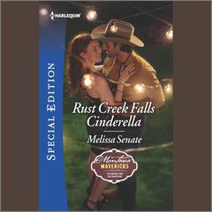 Rust Creek Falls Cinderella Audiobook, by Melissa Senate