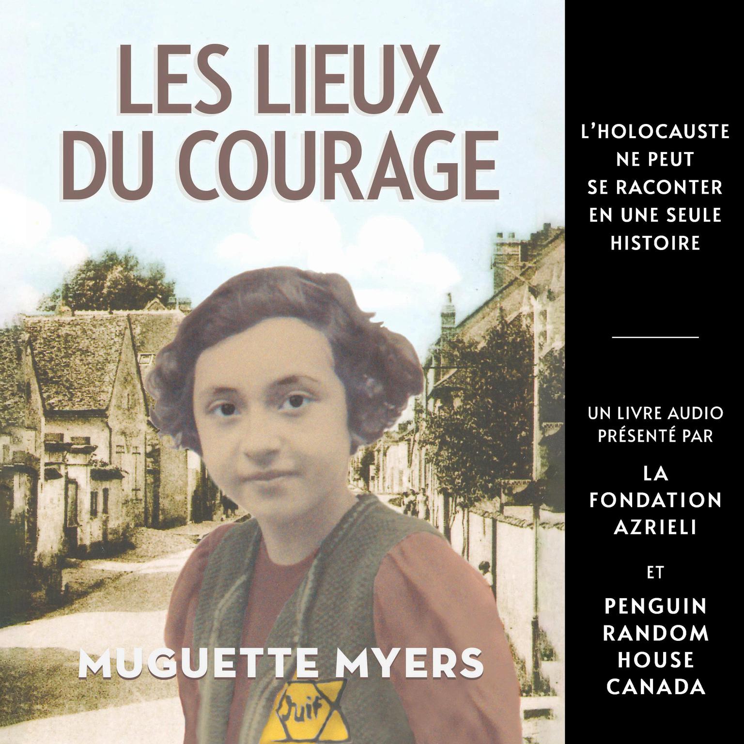 Les Lieux du Courage Audiobook, by Muguette Myers