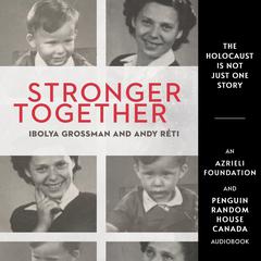 Stronger Together Audibook, by Ibolya Grossman