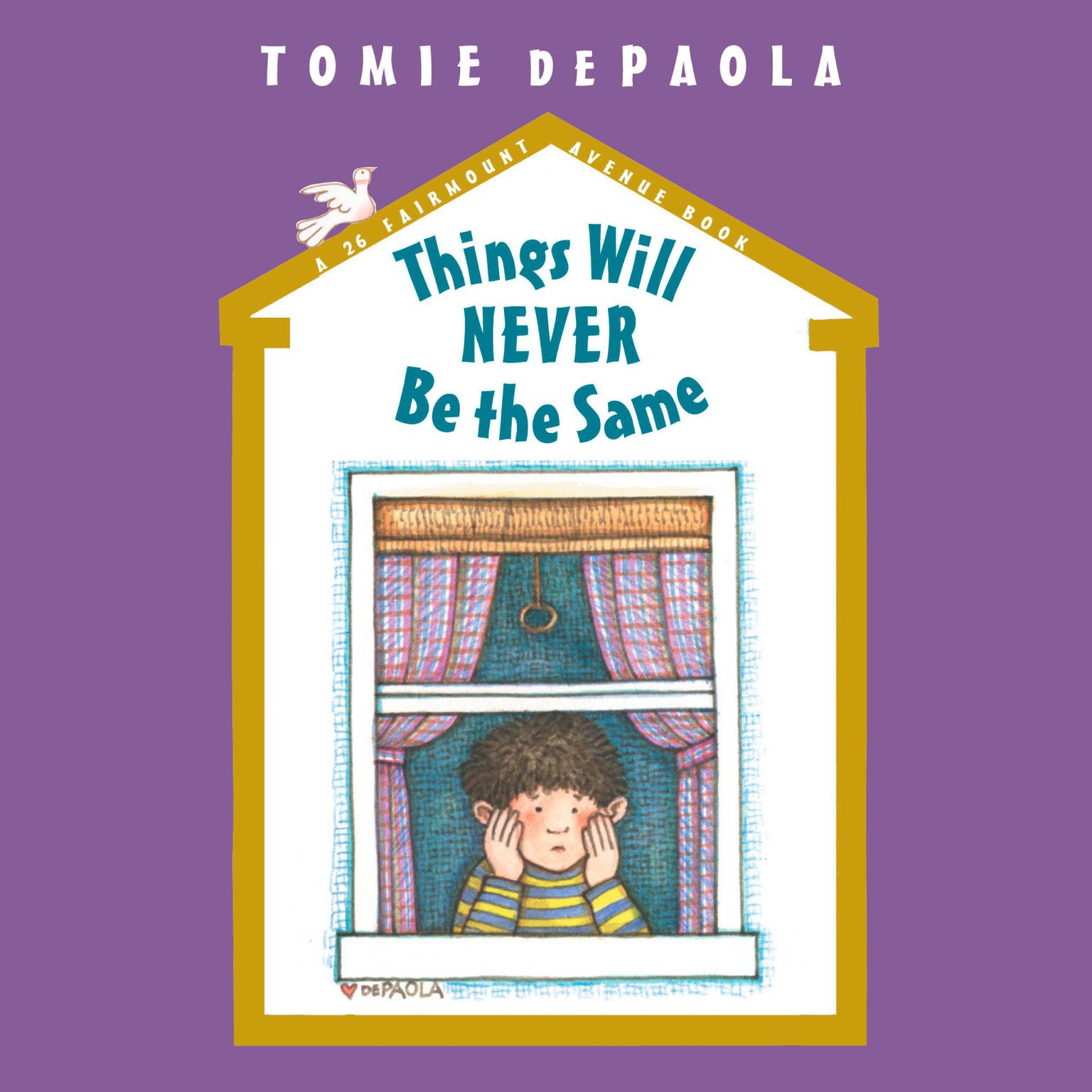 Things Will Never Be the Same Audiobook, by Tomie dePaola