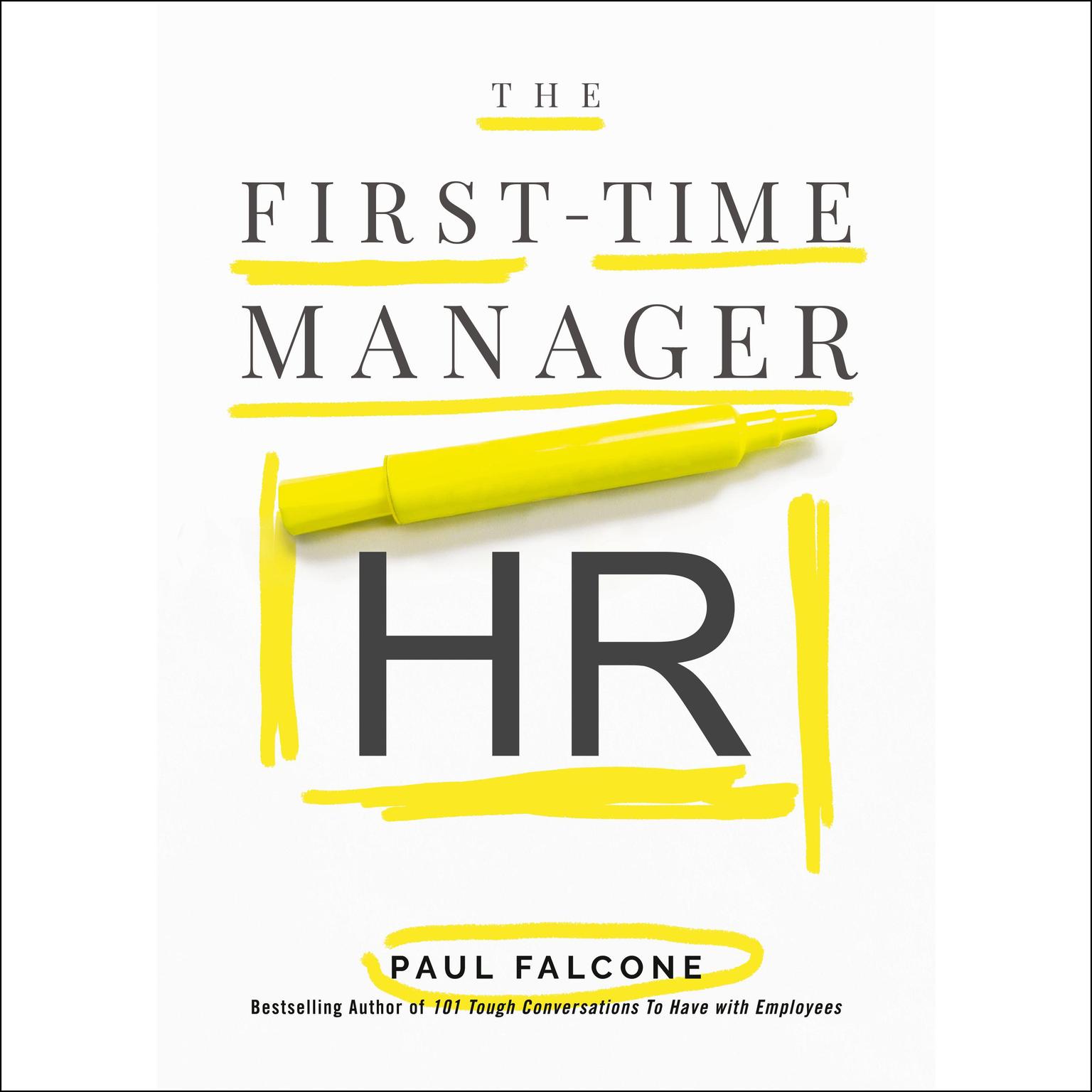 The First-Time Manager: HR Audiobook, by Paul Falcone