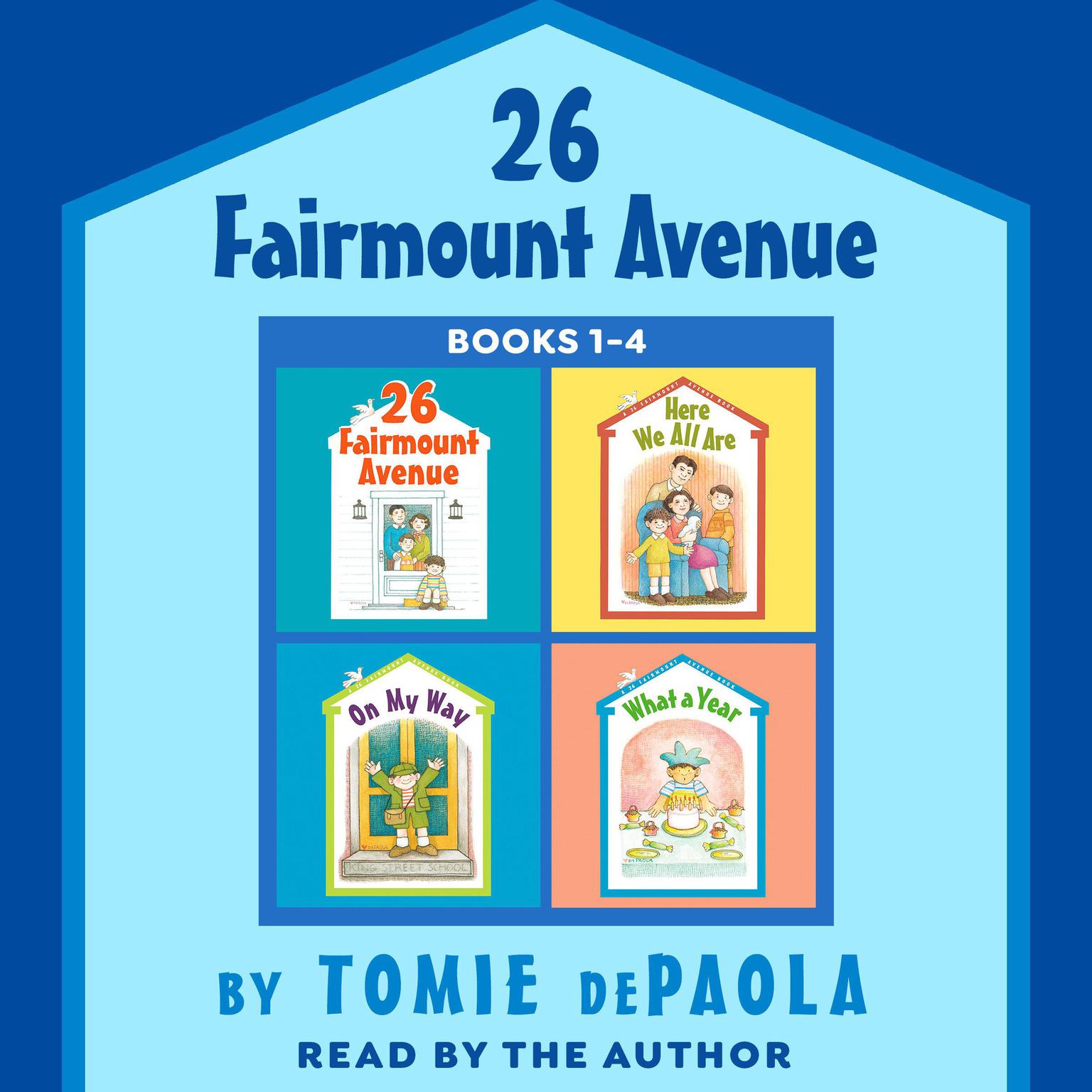 26 Fairmount Avenue: Books 1-4: 26 Fairmount Avenue; Here We All Are; On My Way; What a Year! Audiobook, by Tomie dePaola