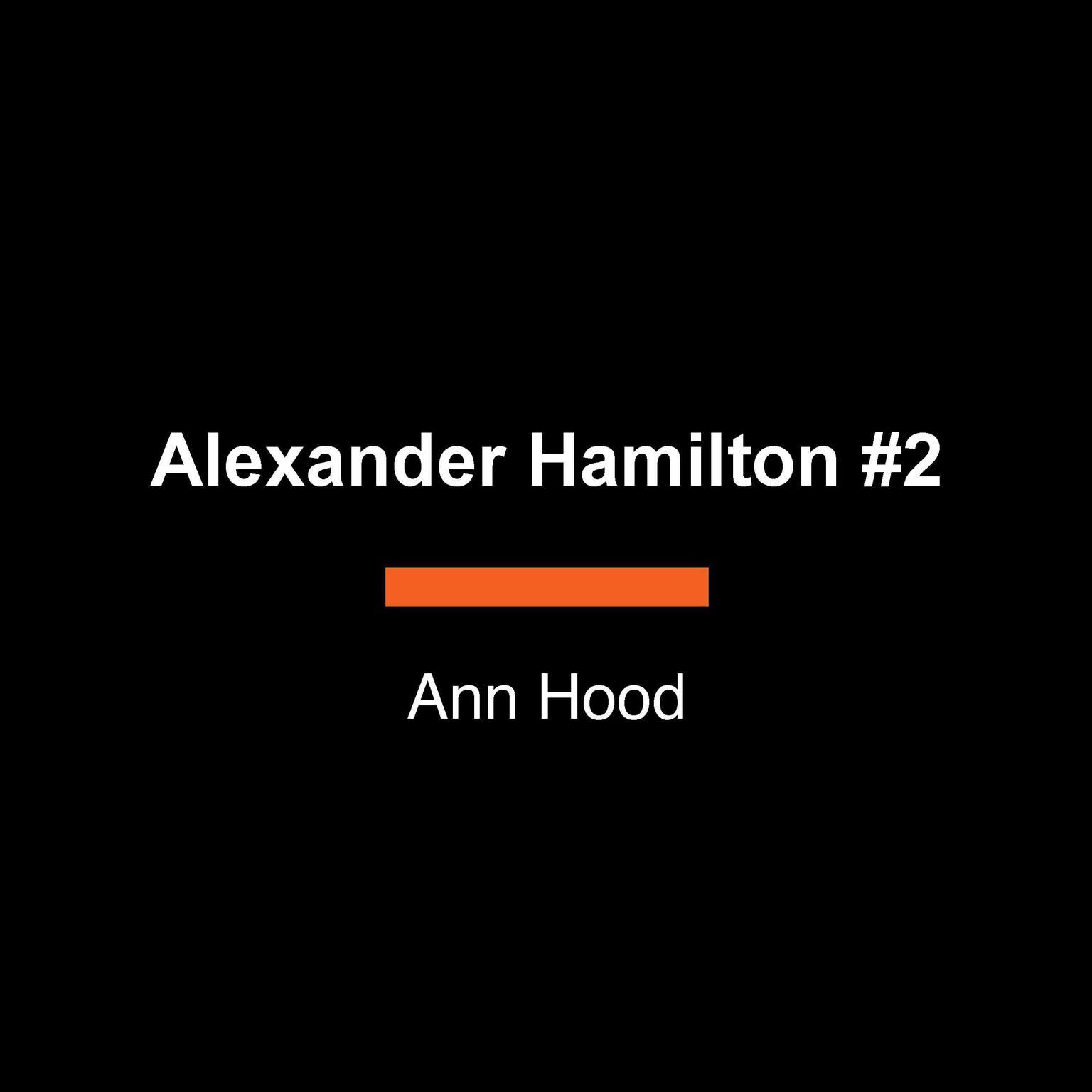 Alexander Hamilton #2: Little Lion Audiobook, by Ann Hood