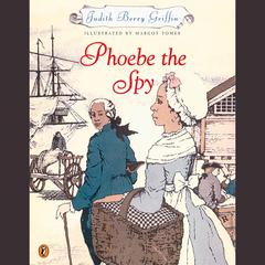 Phoebe the Spy Audiobook, by Judith Berry Griffin