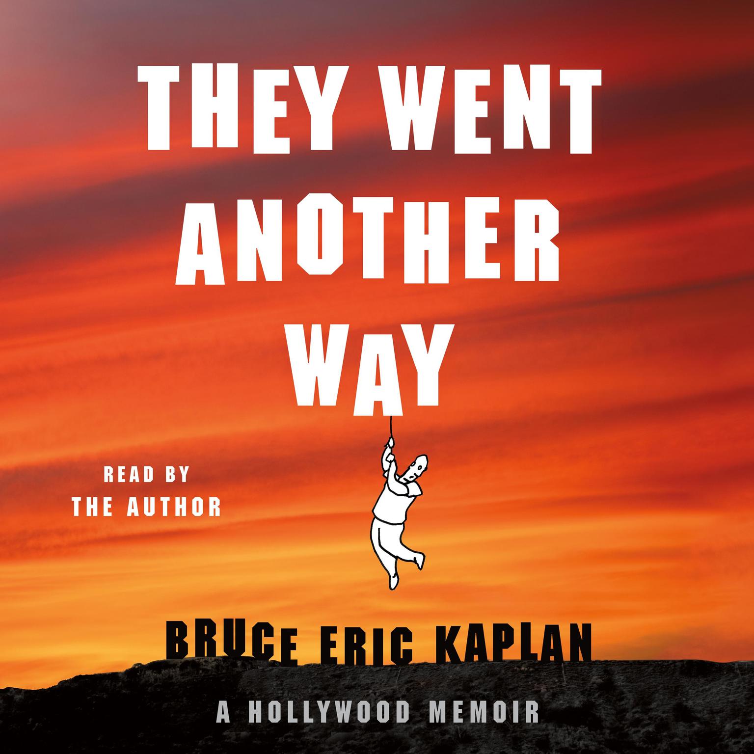 They Went Another Way: A Hollywood Memoir Audiobook, by Bruce Eric Kaplan