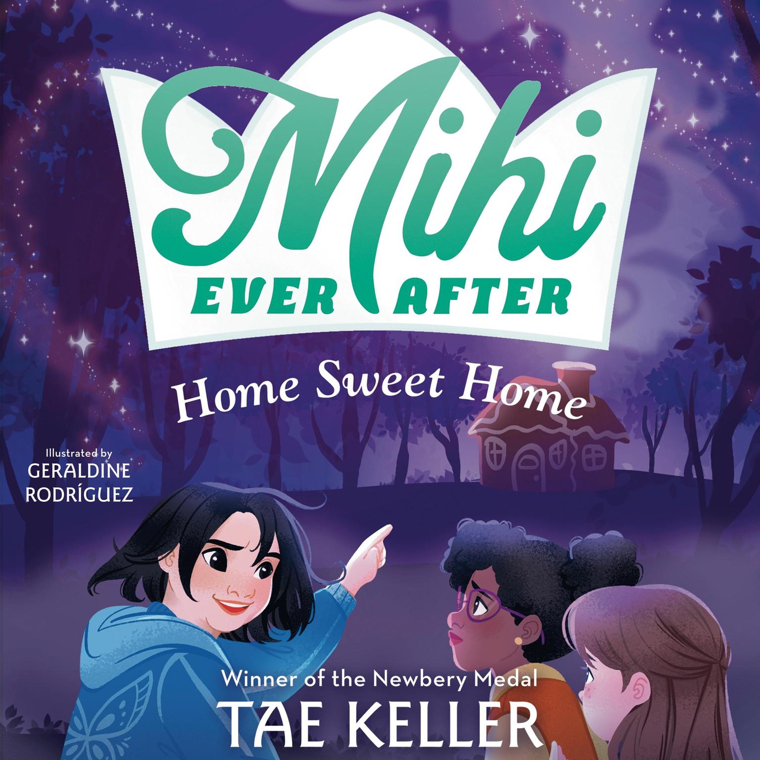 Mihi Ever After: Home Sweet Home Audiobook, by Tae Keller