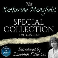 The Katherine Mansfield Special Collection Audiobook, by Katherine Mansfield
