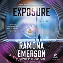 Exposure: A Novel Audiobook, by Ramona Emerson