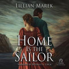 Home Is the Sailor Audiobook, by Lillian Marek