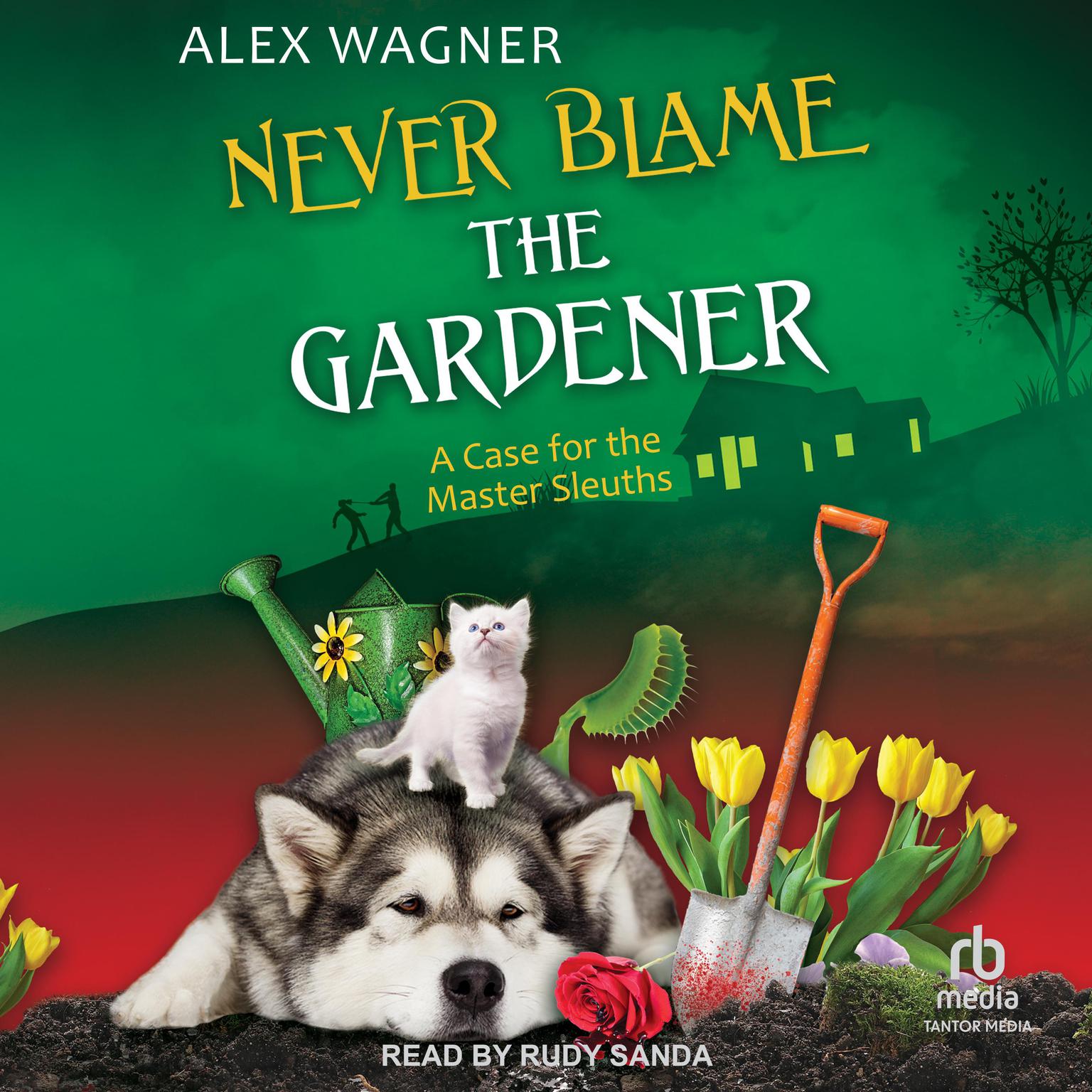 Never Blame the Gardener Audiobook, by Alex Wagner