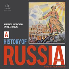 A History of Russia: 9th Edition Audiobook, by Mark D. Steinberg