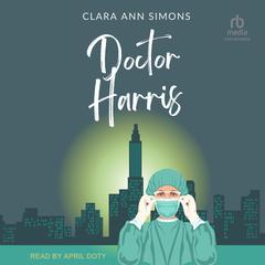 Doctor Harris Audiobook, by Clara Ann Simons