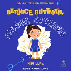 Bernice Buttman, Model Citizen Audiobook, by Niki Lenz