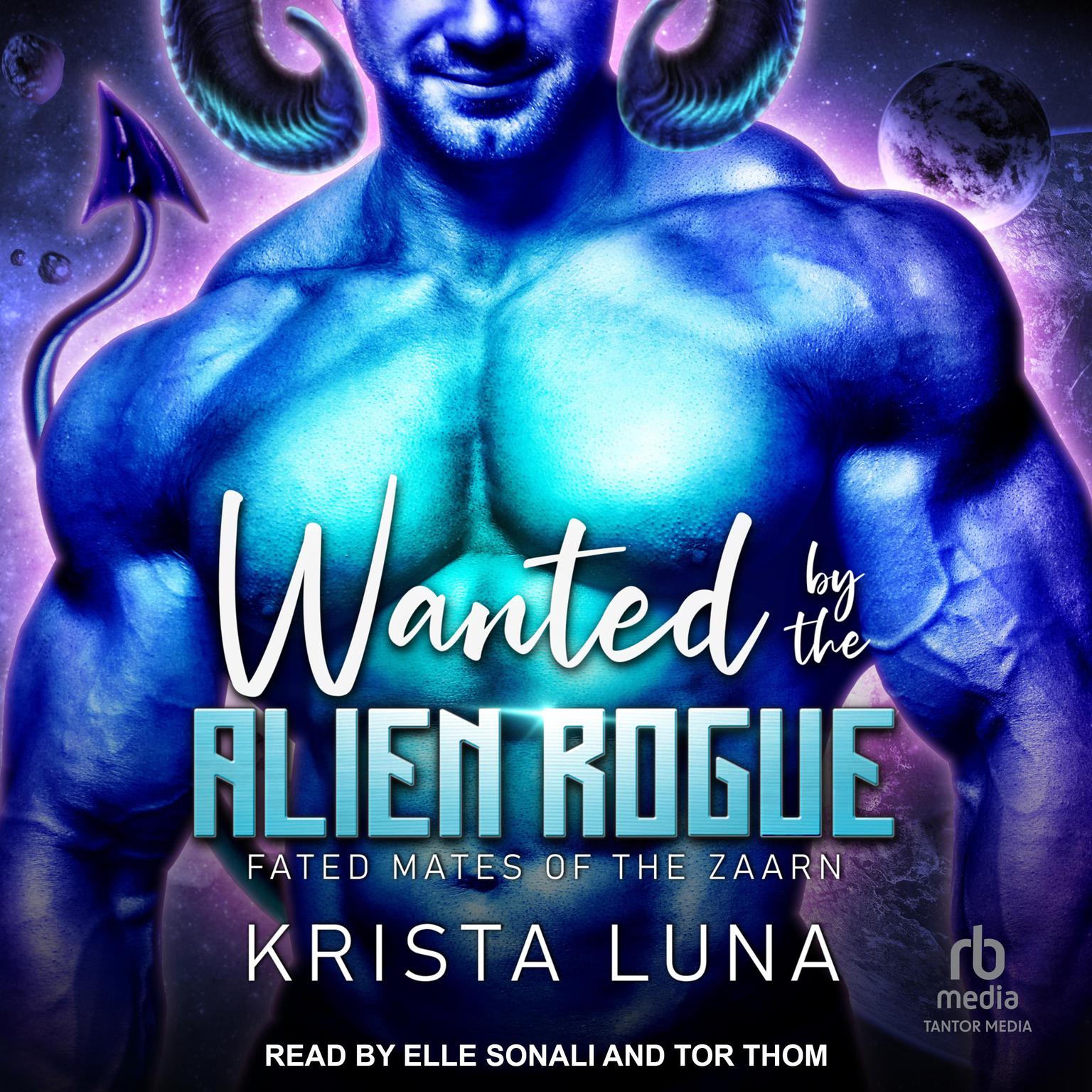 Wanted by the Alien Rogue Audiobook, by Krista Luna