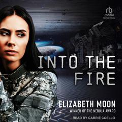 Into the Fire Audiobook, by Elizabeth Moon