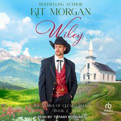Wiley Audiobook, by Kit Morgan