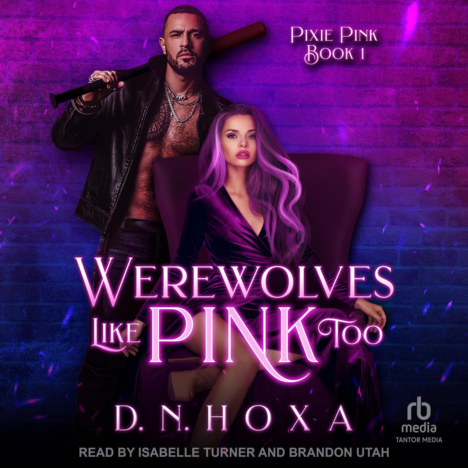 Werewolves Like Pink Too Audiobook, by D.N. Hoxa