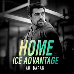 Home Ice Advantage Audiobook, by Ari Baran