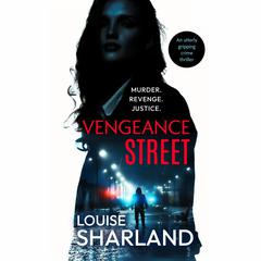 Vengeance Street Audiobook, by Louise Sharland
