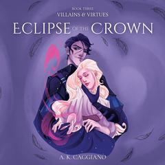 Eclipse of the Crown Audiobook, by A. K. Caggiano