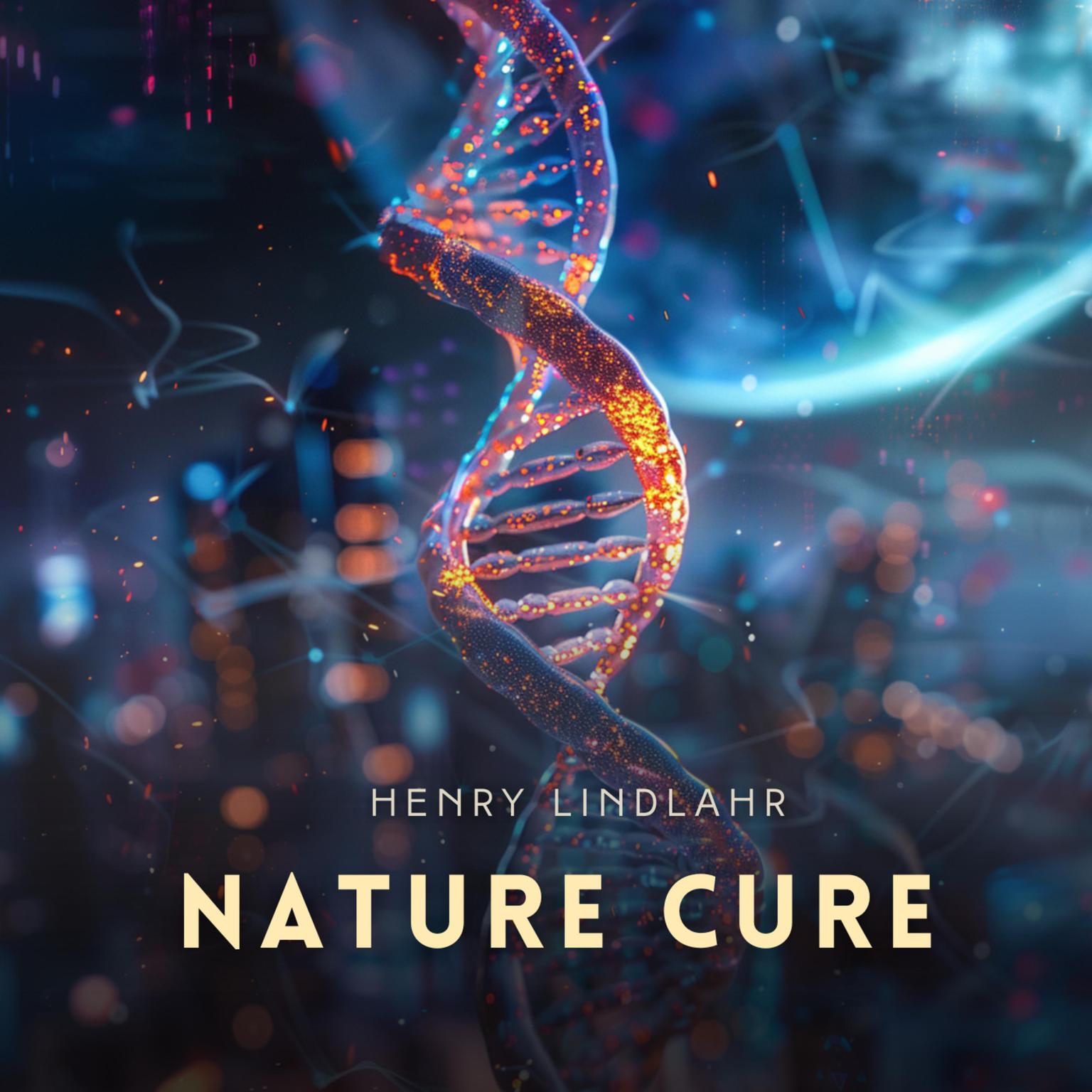 Nature Cure: Philosophy & Practice Based on the Unity of Disease & Cure Audiobook, by Henry Lindlahr