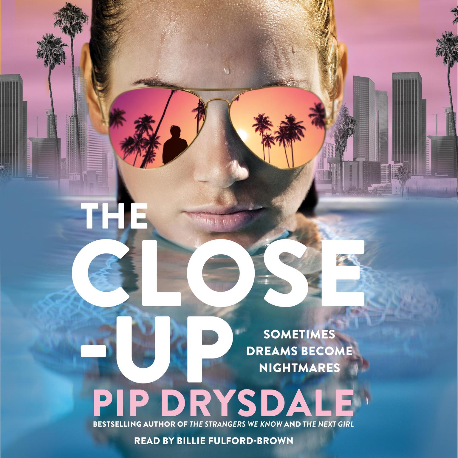 Close-Up Audiobook, by Pip Drysdale