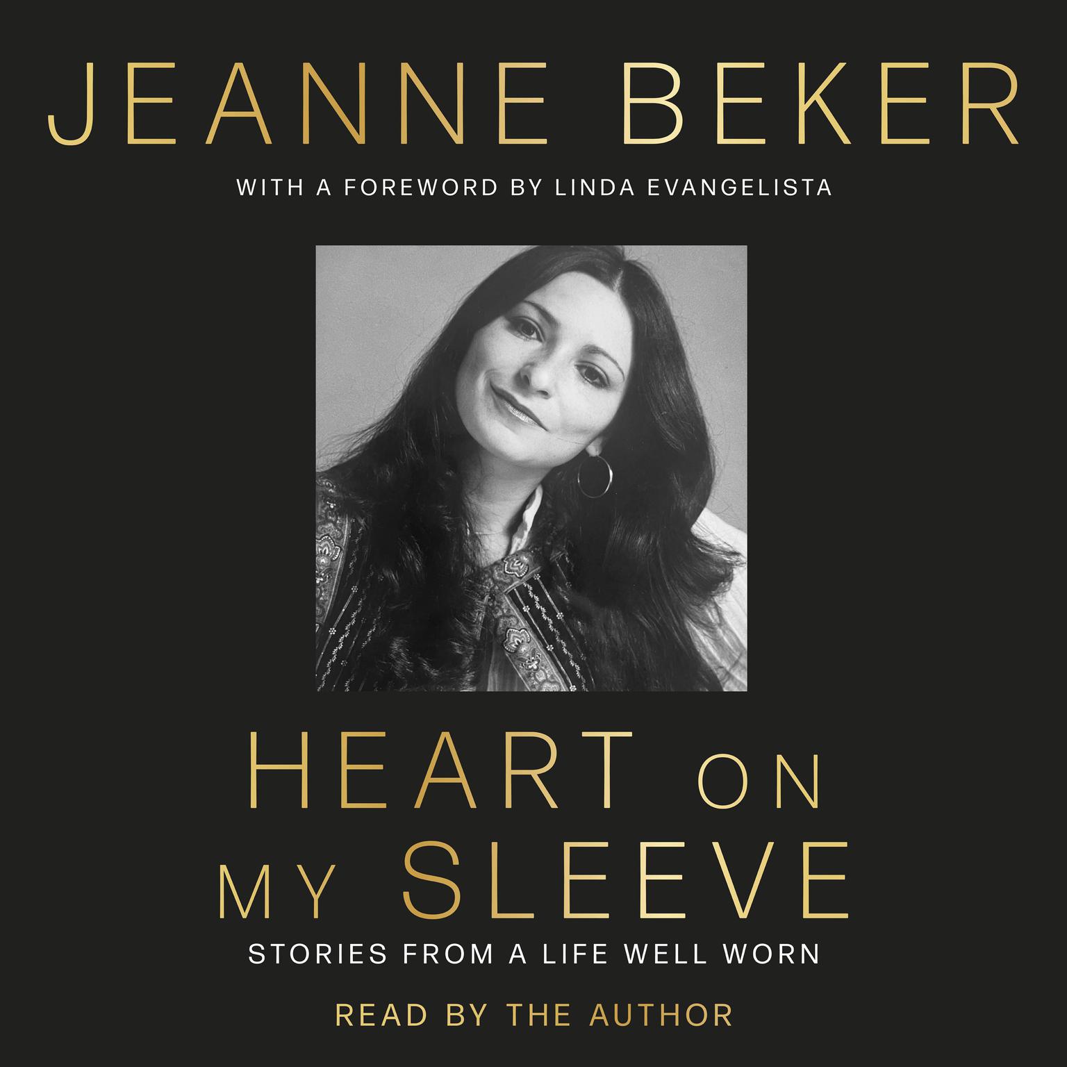 Heart on My Sleeve: Stories from a Life Well Worn Audiobook, by Jeanne Beker