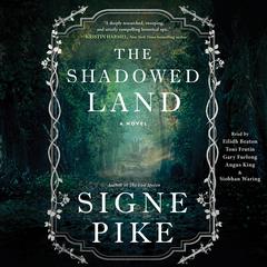 The Shadowed Land: A Novel Audibook, by Signe Pike