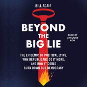 Beyond the Big Lie