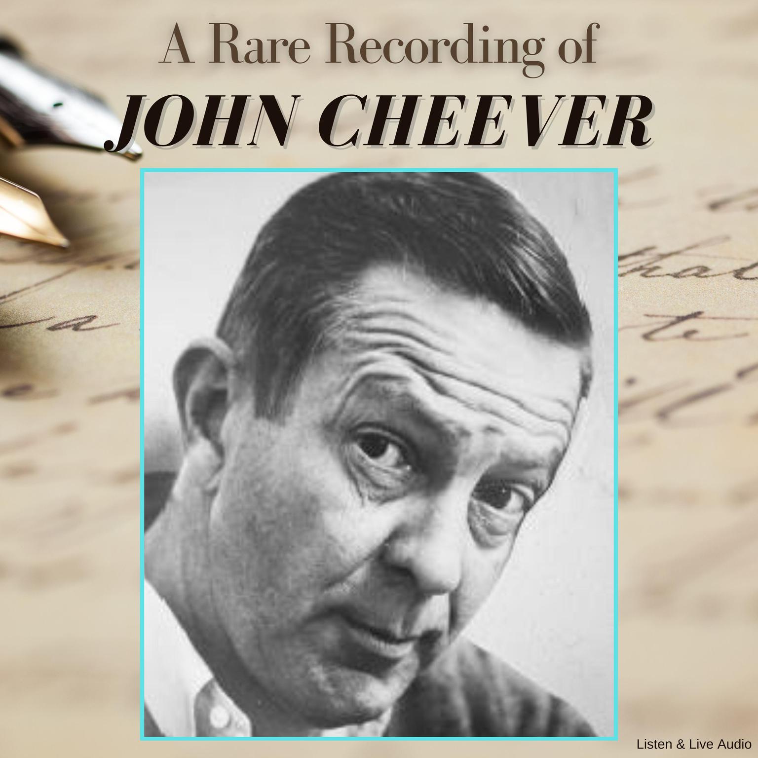 A Rare Recording of John Cheever Audiobook, by John Cheever