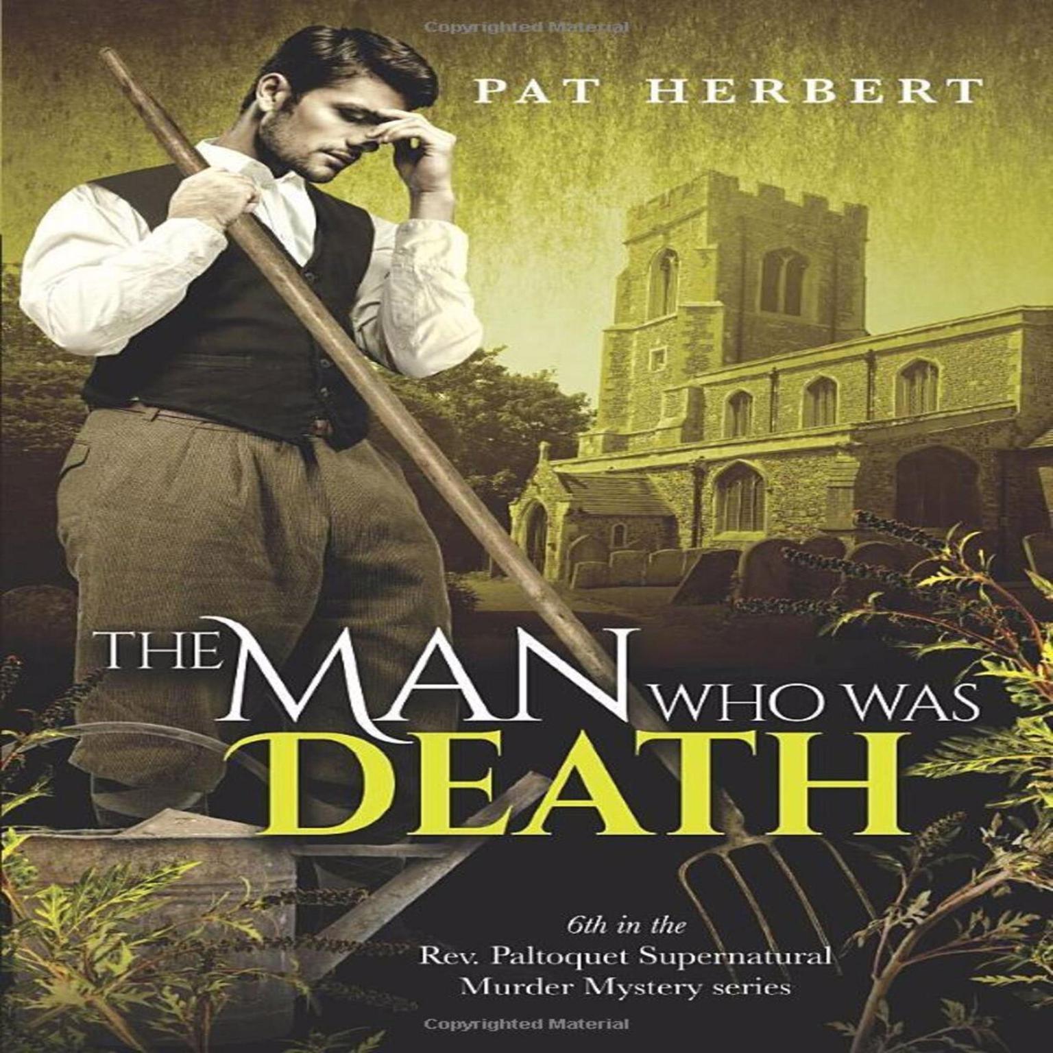 The Man Who Was Death Audiobook, by Pat Herbert