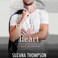 Change of Heart: An Enemies to Lovers Love at First Kiss College Romance Audiobook, by Suzana Thompson