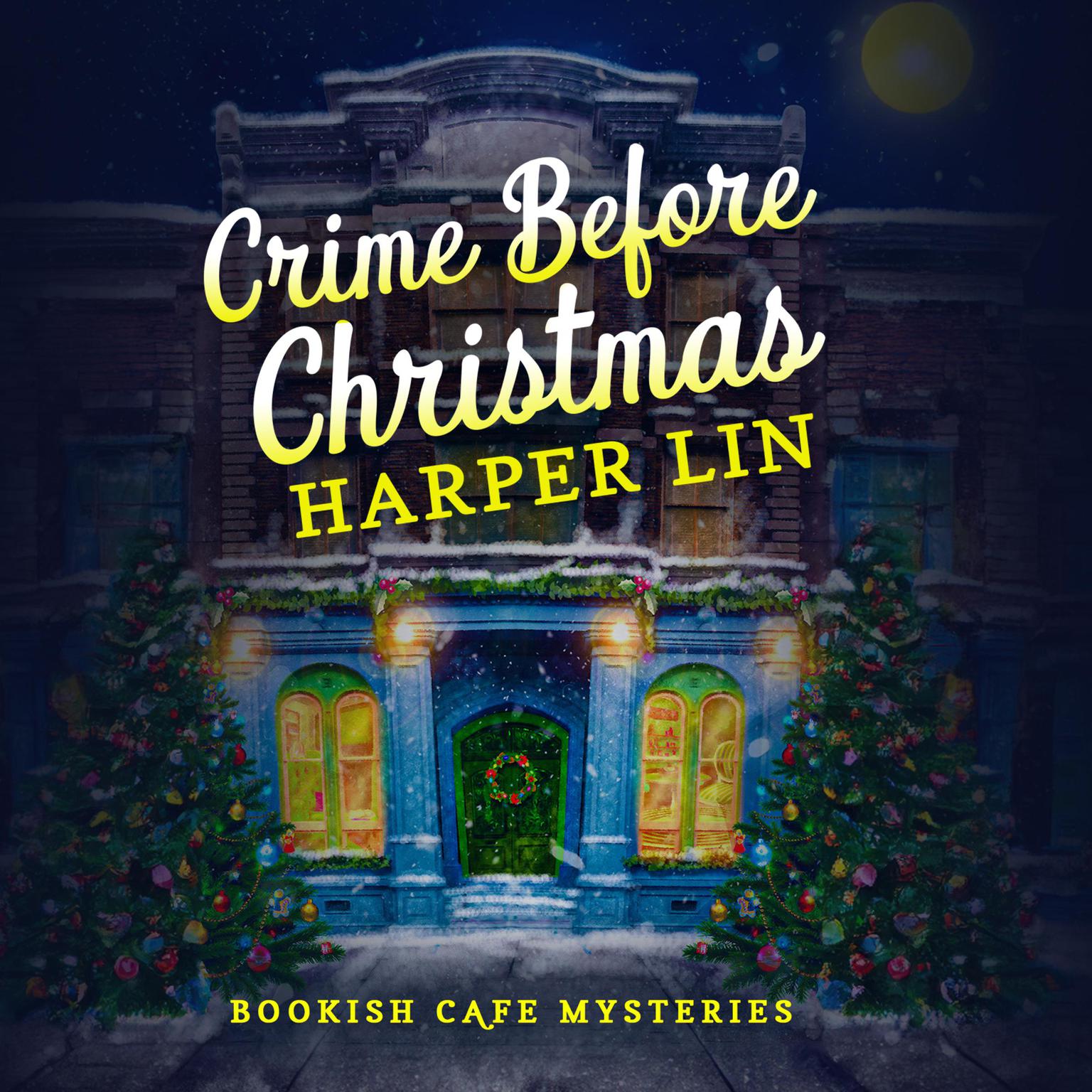 Crime Before Christmas Audiobook, by Harper Lin