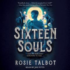 Sixteen Souls Audibook, by Rosie Talbot