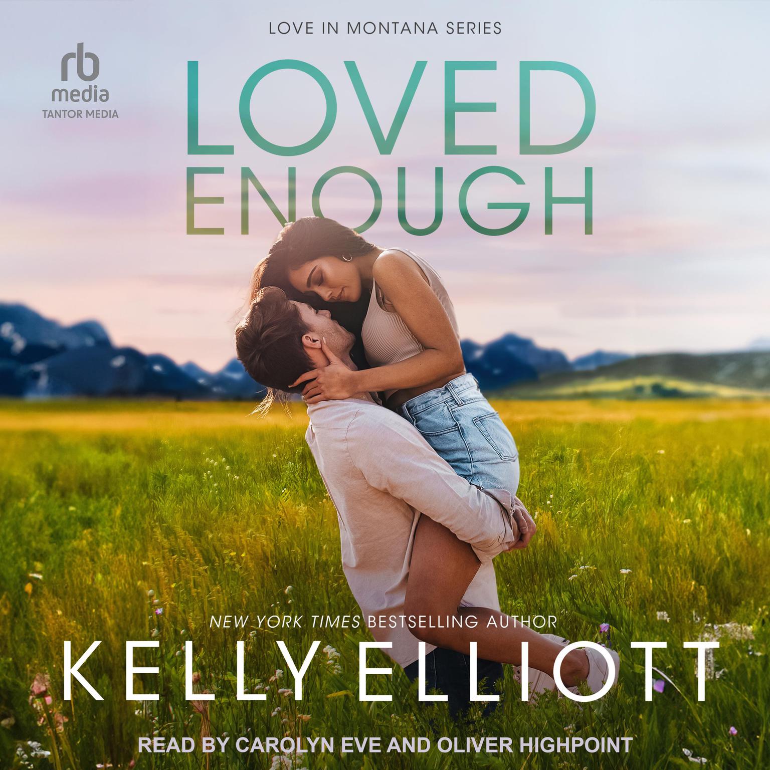 Loved Enough Audiobook, by Kelly Elliott