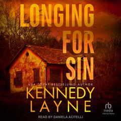 Longing for Sin Audibook, by Kennedy Layne