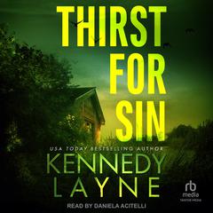 Thirst for Sin Audiobook, by Kennedy Layne