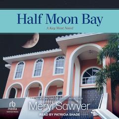 Half Moon Bay Audiobook, by Meryl Sawyer