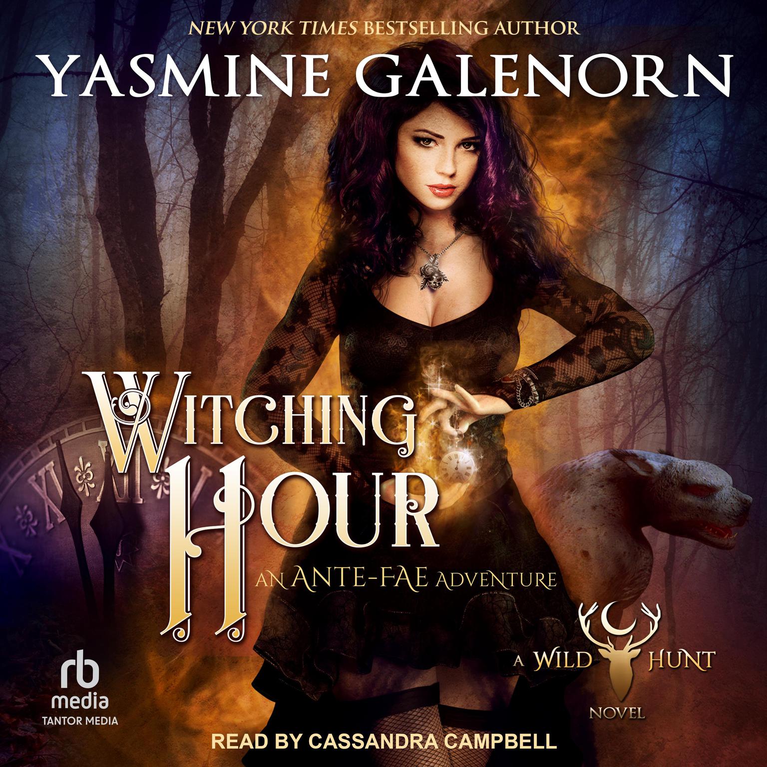 Witching Hour: An Ante-Fae Adventure Audiobook, by Yasmine Galenorn