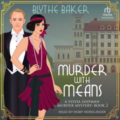 Murder With Means Audiobook, by Blythe Baker