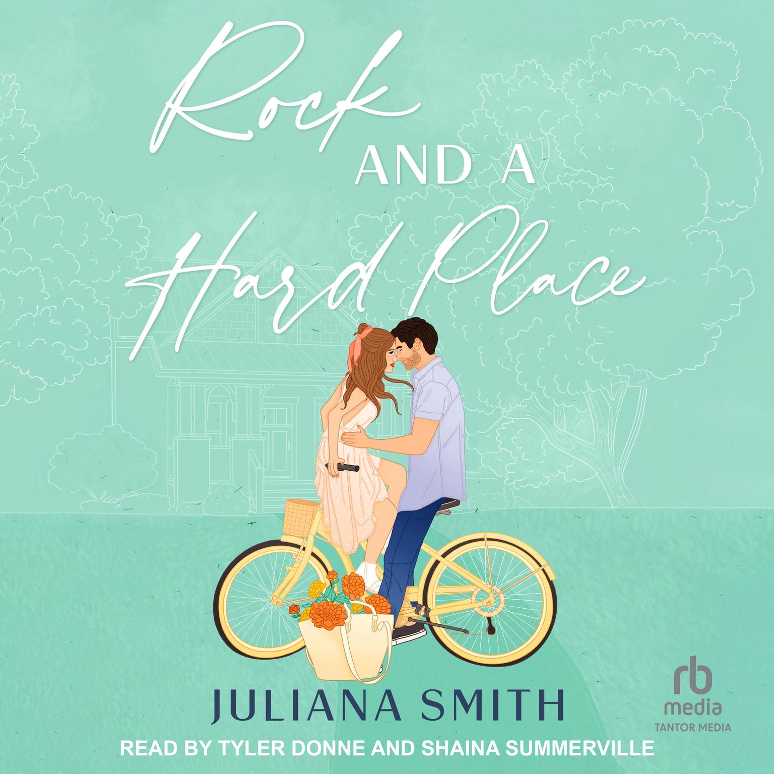 Rock And A Hard Place Audiobook, by Juliana Smith