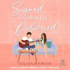 Signed, Sealed, Delivered Audibook, by Juliana Smith