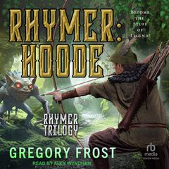 Rhymer: Hoode Audiobook, by Gregory Frost