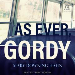 As Ever, Gordy Audiobook, by Mary Downing Hahn