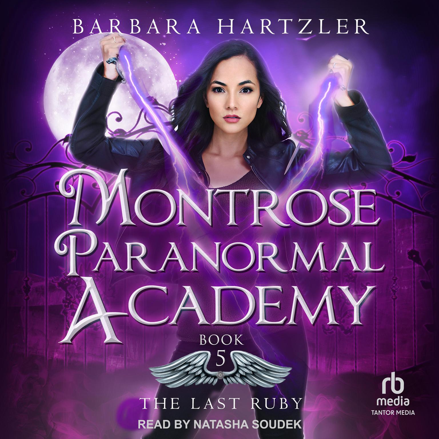 Montrose Paranormal Academy: The Last Ruby Audiobook, by Barbara Hartzler