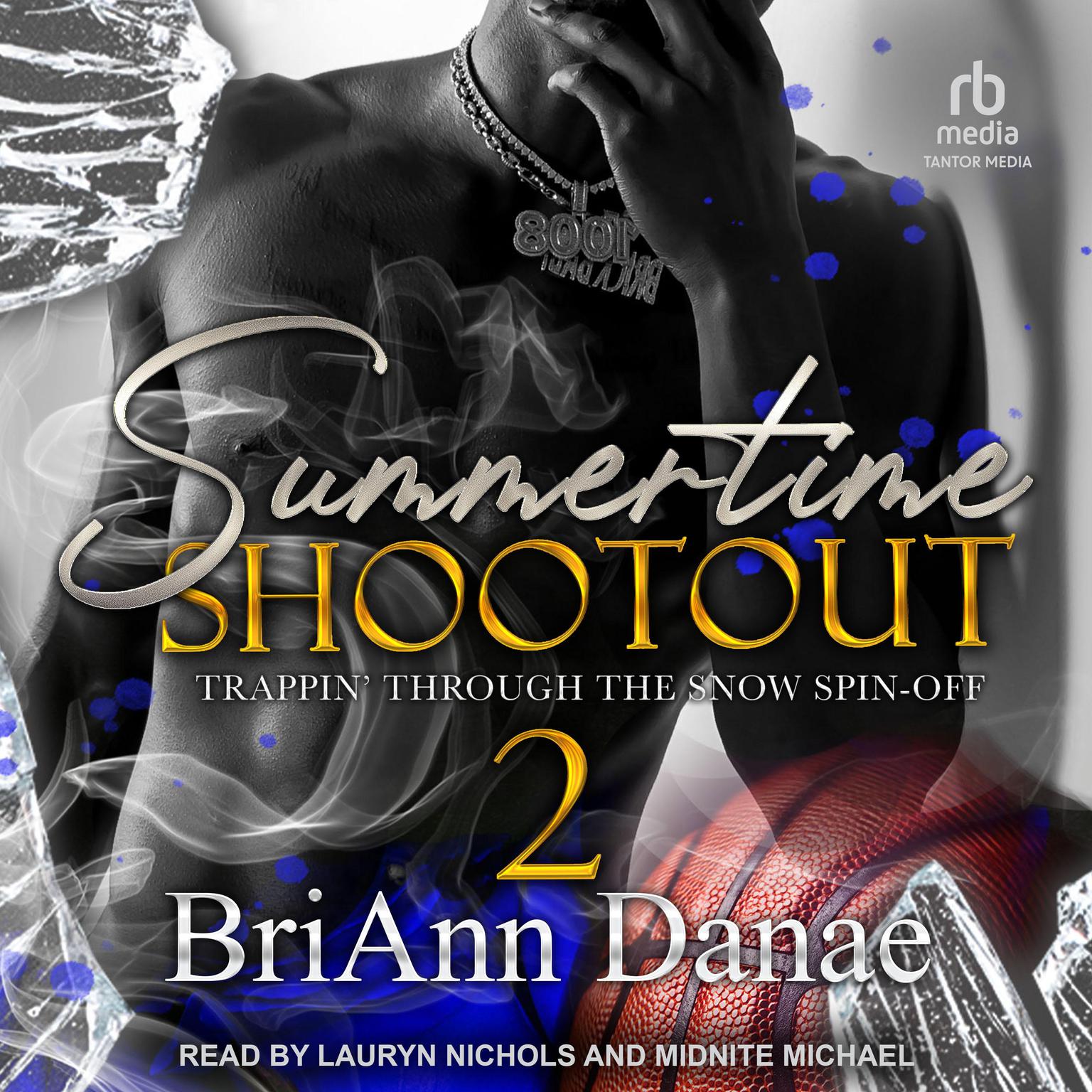 Summertime Shootout 2: Trappin Through The Snow Spin-Off Audiobook, by BriAnn Danae