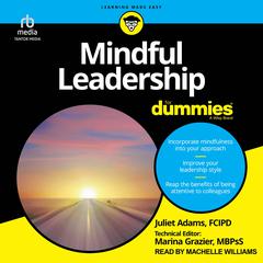 Mindful Leadership For Dummies Audiobook, by Juliet Adams