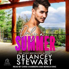 Only a Summer Audibook, by Delancey Stewart